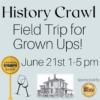 History Crawl 2025